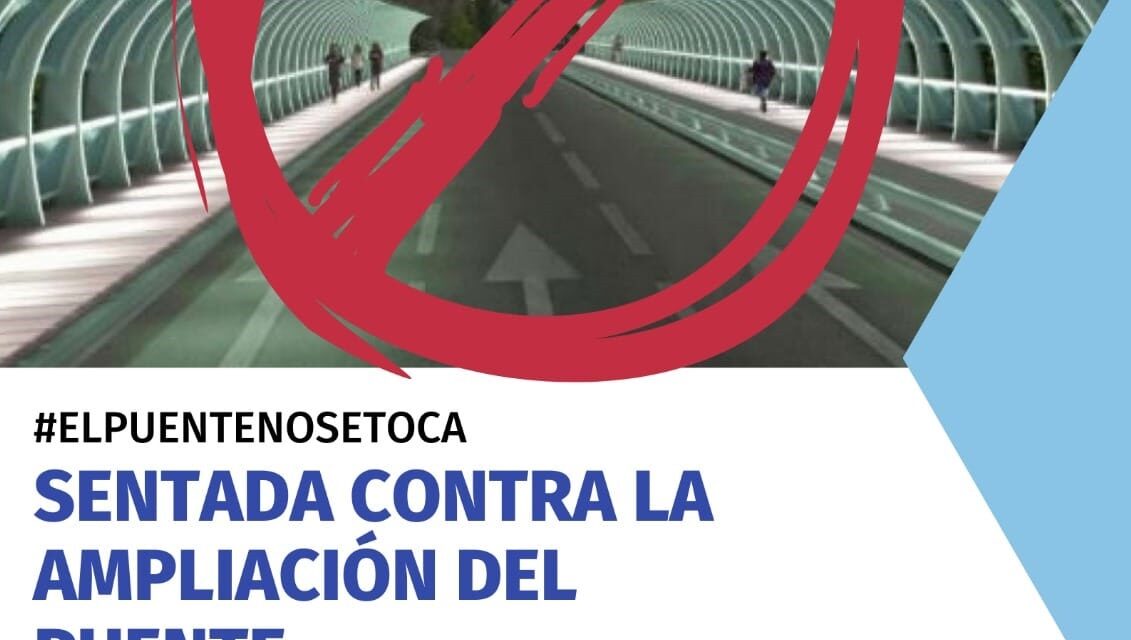 Sentada contra la ampliación del puente del Poniente