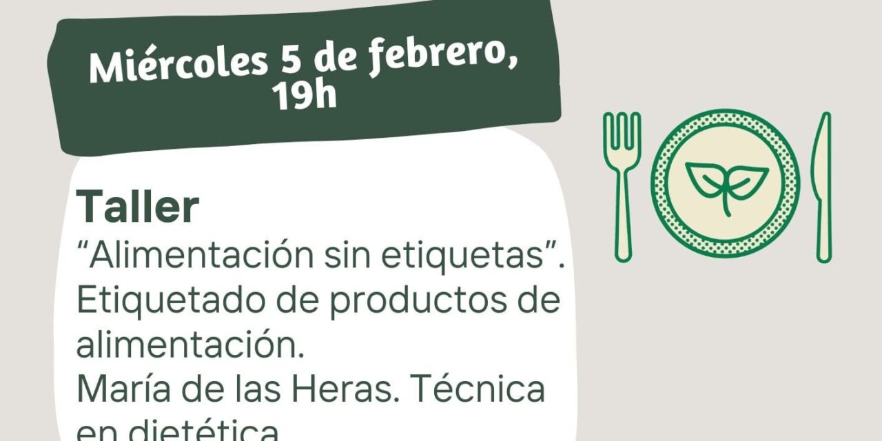 Taller “Alimentación sin etiquetas”